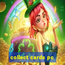 collect cards pc